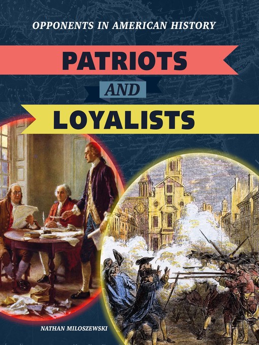 Title details for Patriots and Loyalists by Nathan Miloszewski - Available